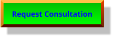 Request Consultation Request Consultation