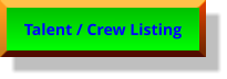 Talent / Crew Listing Talent / Crew Listing